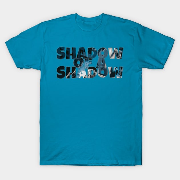 Shadow of a Shadow T-Shirt by afternoontees